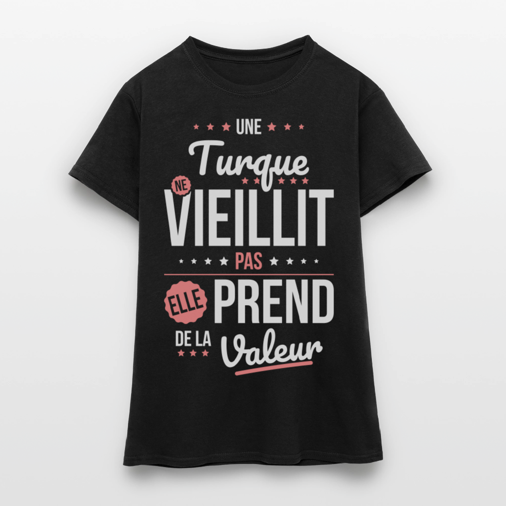 T-shirt Femme - Une Turque ne vieillit pas - noir