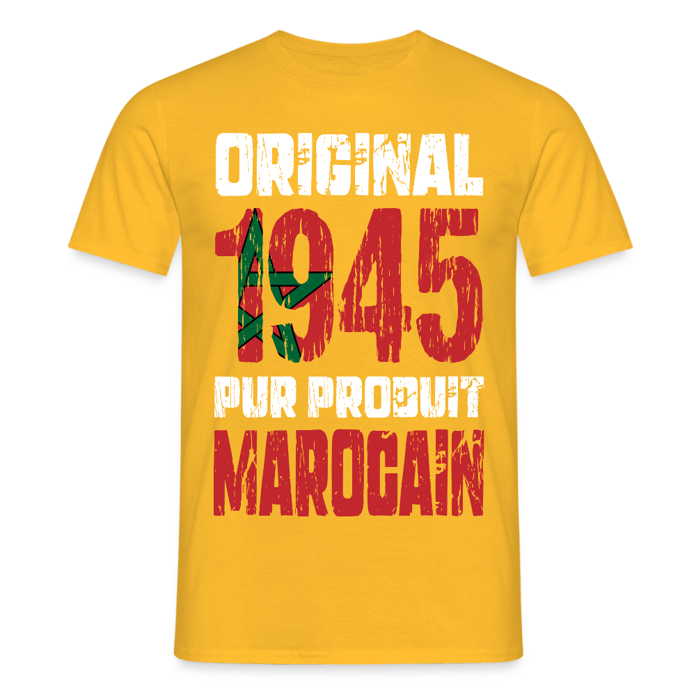 T-shirt Homme - Anniversaire 80 Ans - Original 1945 - Pur produit Marocain - jaune