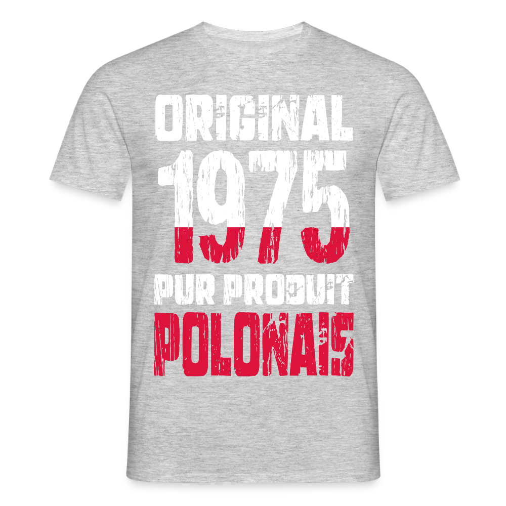 T-shirt Homme - Anniversaire 50 Ans - Original 1975 - Pur produit Polonais - gris chiné