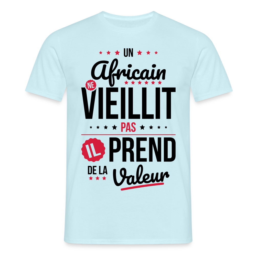 T-shirt Homme - Un Africain ne vieillit pas - ciel