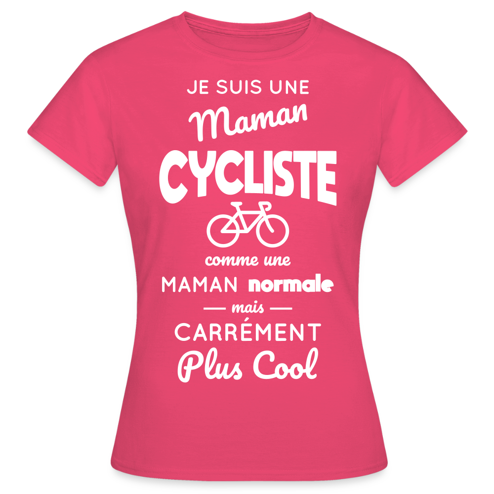 T-shirt Femme - Maman cycliste plus cool - rose azalée