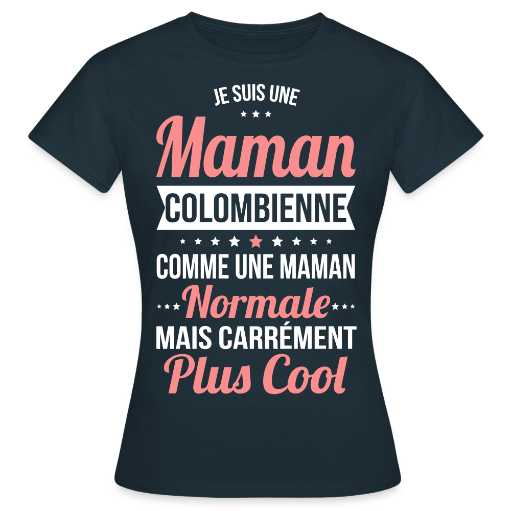 T-shirt Femme - Maman Colombienne plus cool - marine