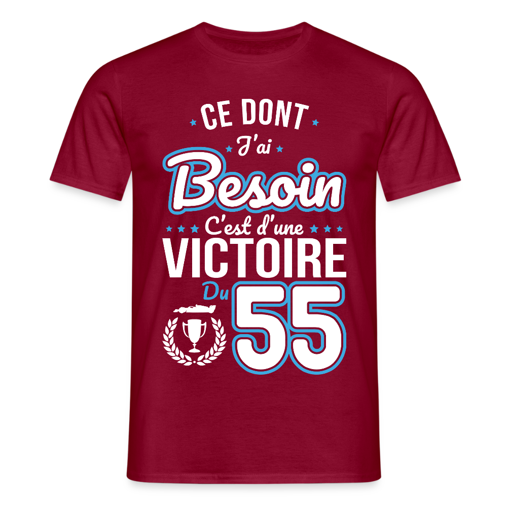T-shirt Homme - Ce dont j'ai besoin c'est d'une victoire du 55 - rouge brique