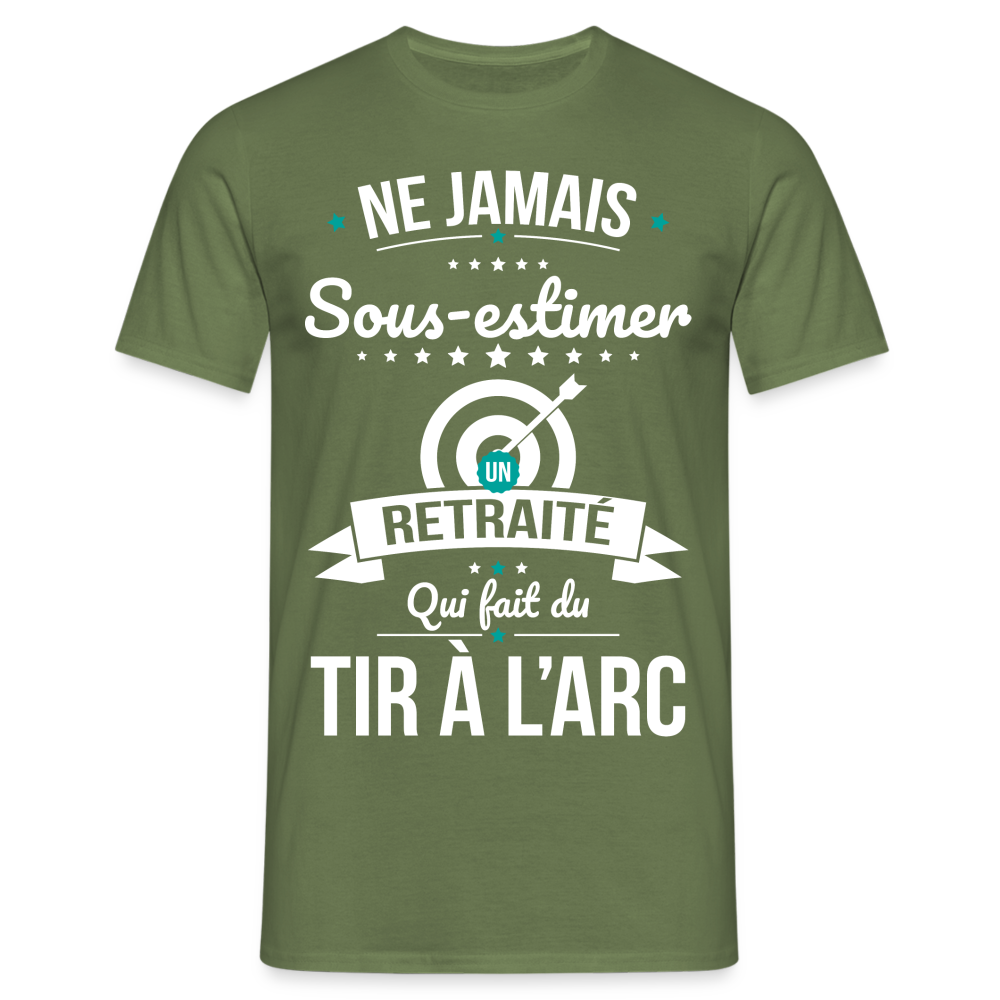 T-shirt Homme - Ne jamais sous-estimer un retraité qui fait du tir à l'arc - vert militaire