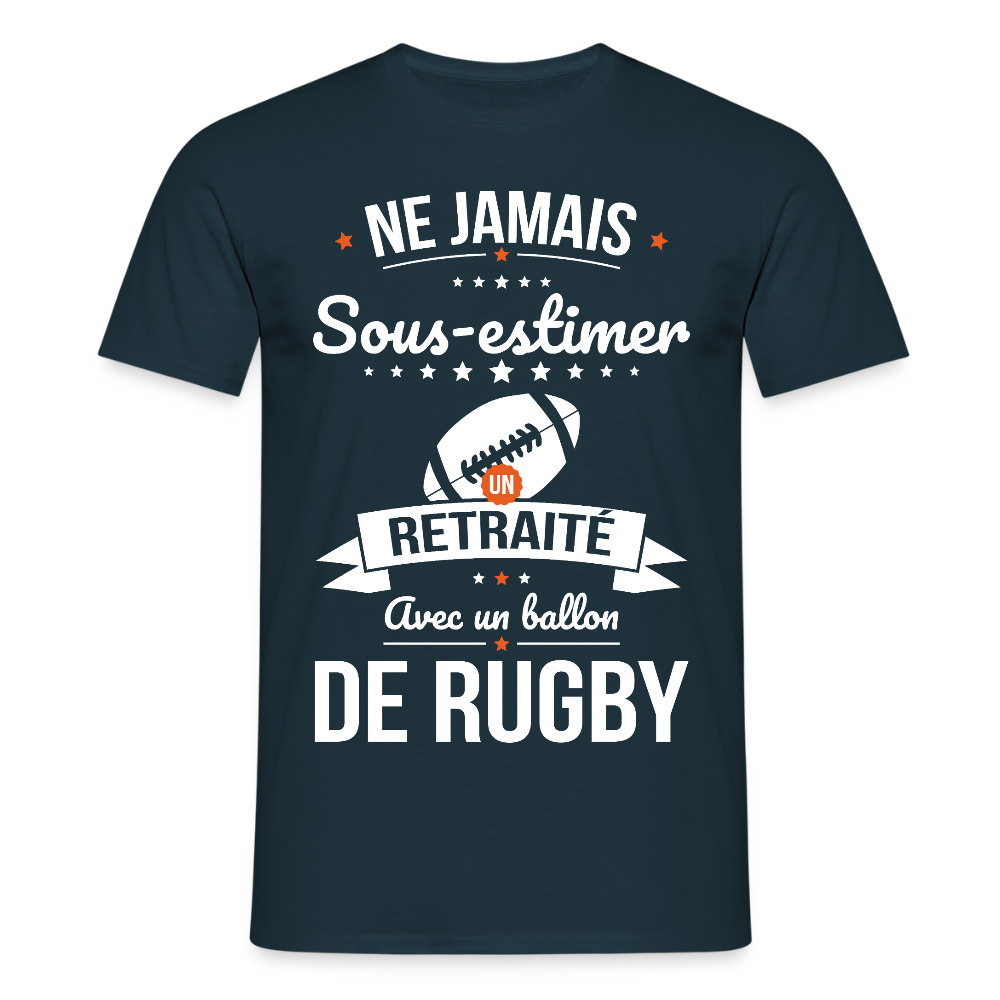 T-shirt Homme - Ne jamais sous-estimer un retraité avec un ballon de rugby - marine