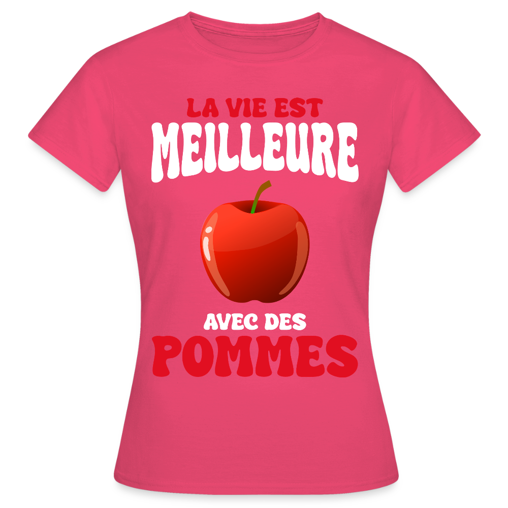 T-shirt Femme - La vie est meilleure avec des pommes - rose azalée