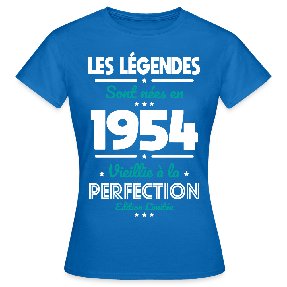 T-shirt Femme - Anniversaire 71 Ans - Les Légendes sont nées en 1954 - bleu royal