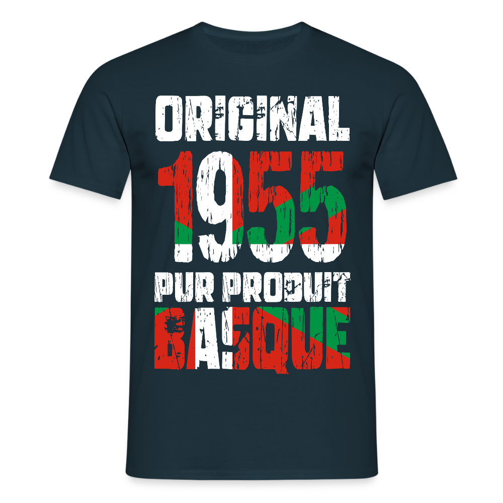 T-shirt Homme - Anniversaire 70 Ans - Original 1955 - Pur produit Basque - marine