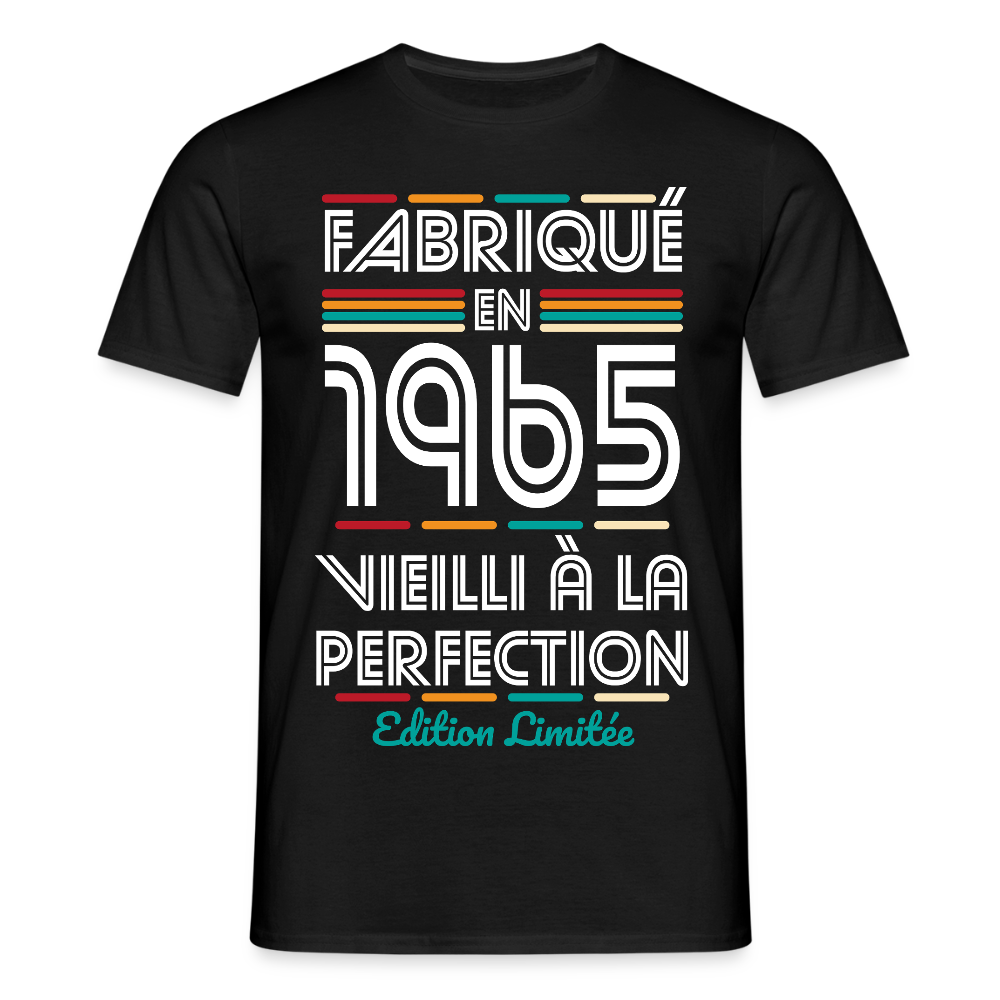T-shirt Homme - Anniversaire 60 Ans - Fabriqué en 1965 - noir
