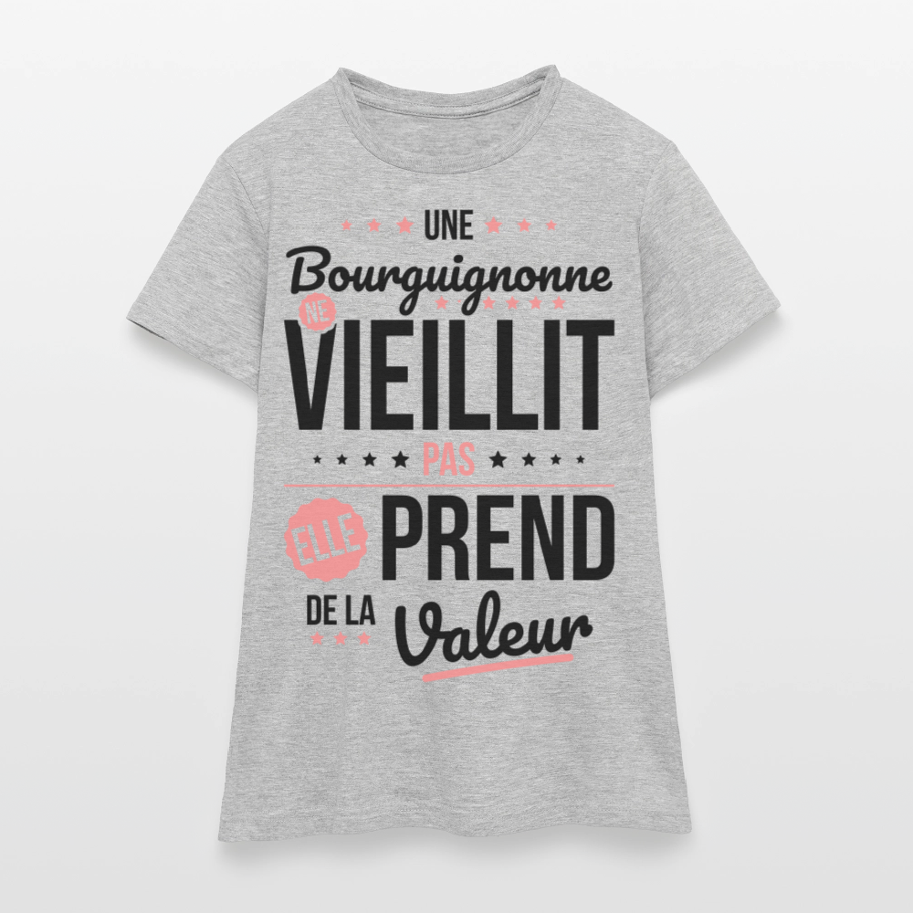 T-shirt Femme - Une Bourguignonne ne vieillit pas - gris chiné