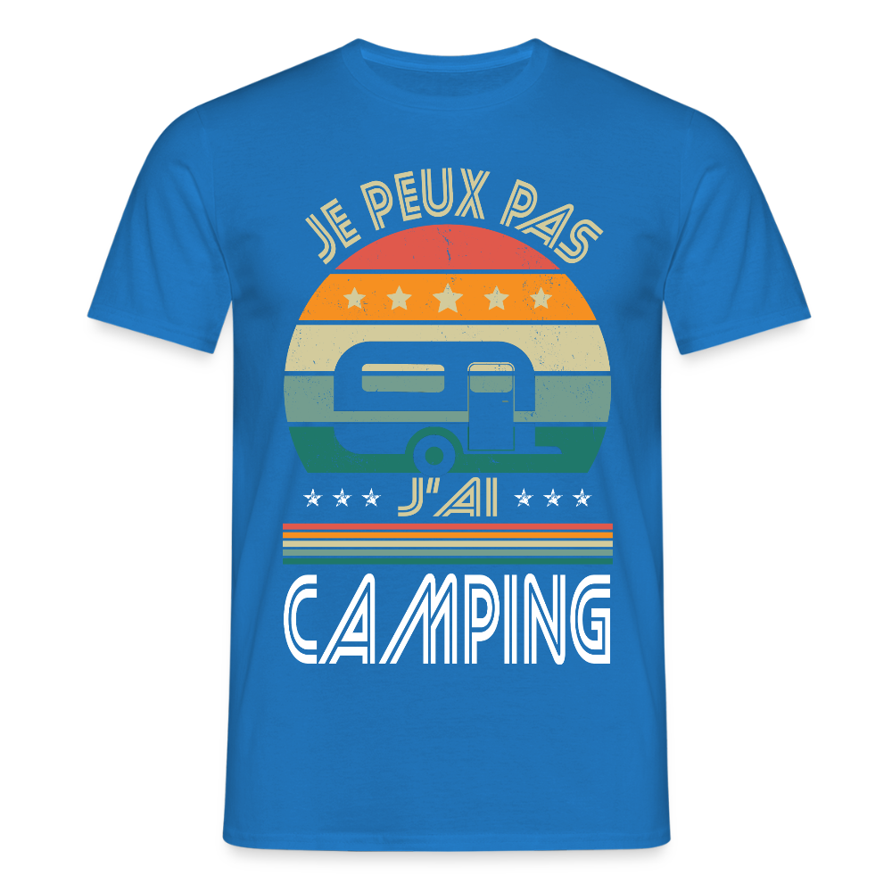 T-shirt Homme - Je peux pas j'ai Camping - bleu royal