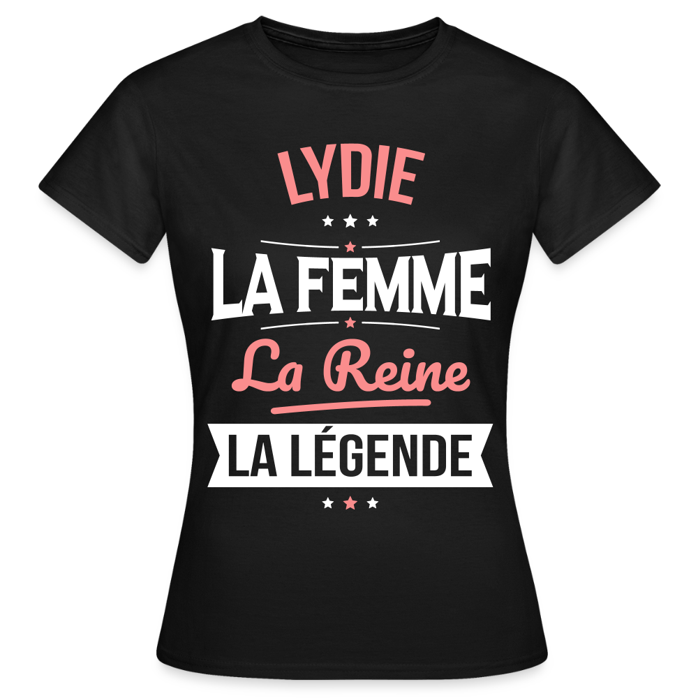 T-shirt Femme - Lydie - la Femme - la Reine - la Légende - noir