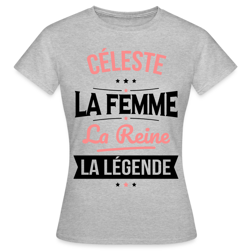 T-shirt Femme - Céleste - la Femme - la Reine - la Légende - gris chiné