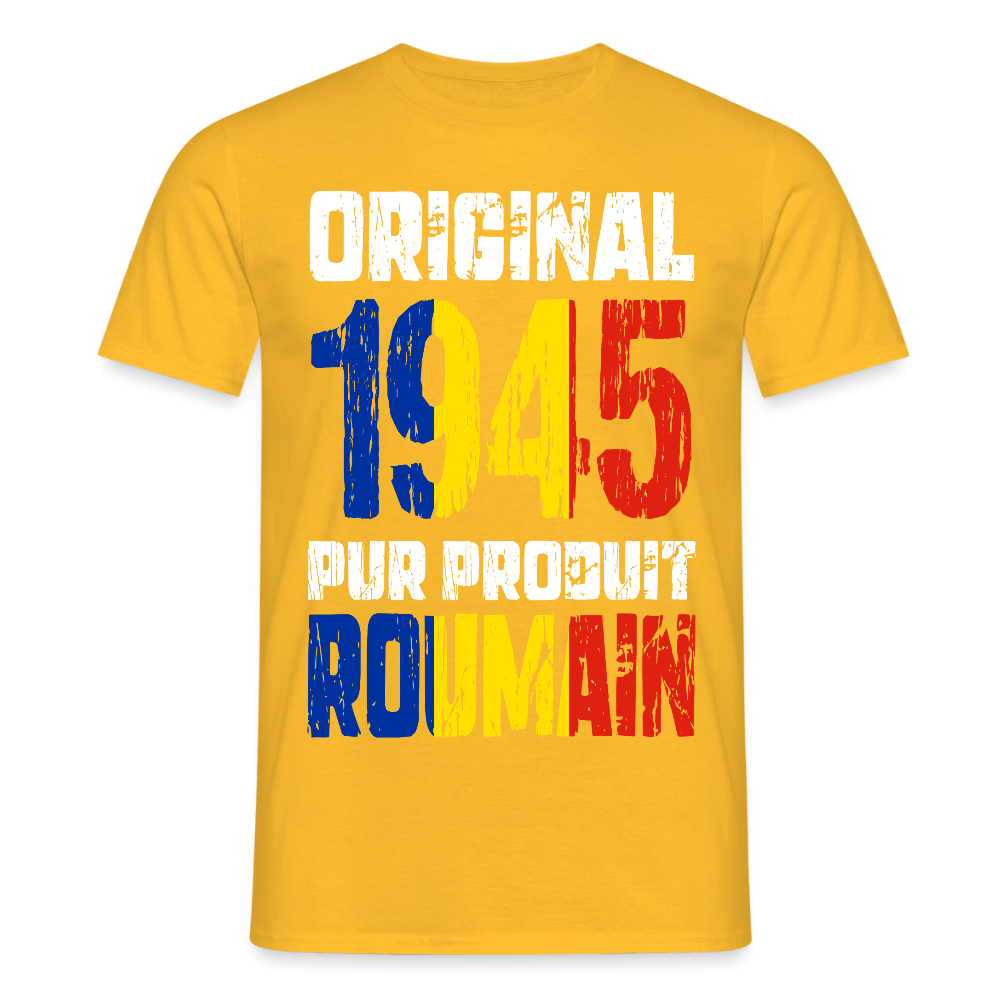 T-shirt Homme - Anniversaire 80 Ans - Original 1945 - Pur produit Roumain - jaune