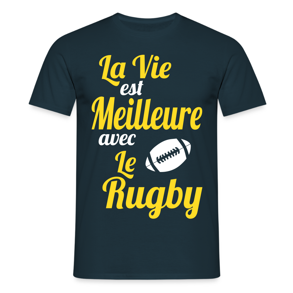T-shirt Homme - La vie est meilleure avec le Rugby - marine