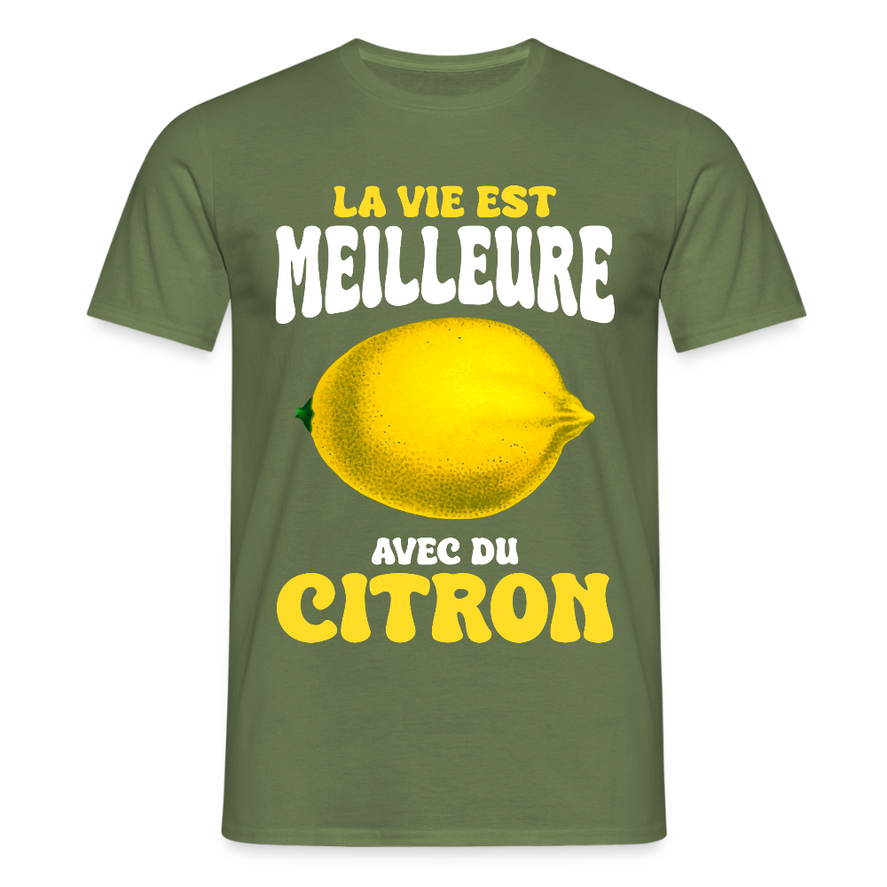 T-shirt Homme - La vie est meilleure avec du citron - vert militaire