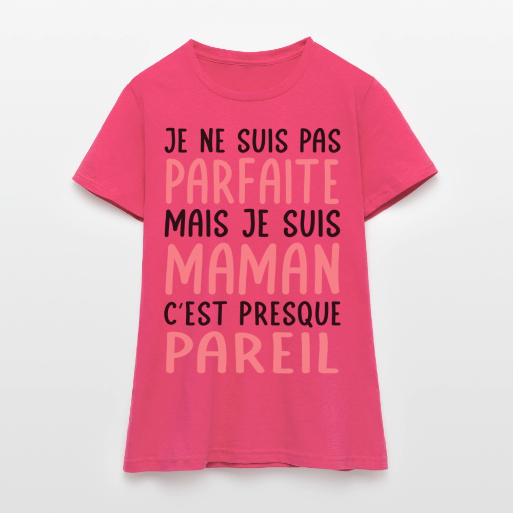 T-shirt Femme - Je ne suis pas parfaite mais je suis Maman - rose azalée