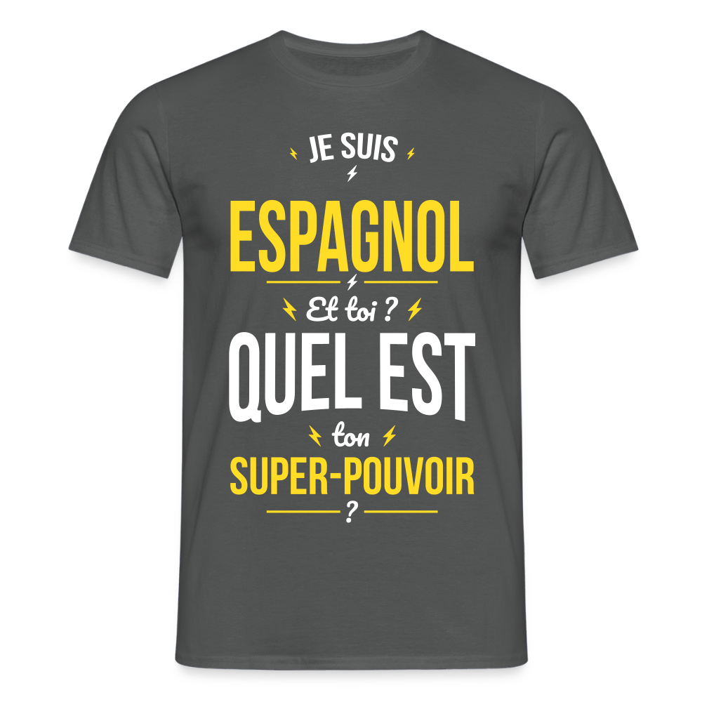 T-shirt Homme - Je suis Espagnol - Super-pouvoir - charbon