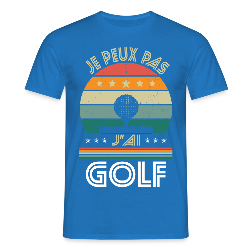 T-shirt Homme - Je peux pas j'ai Golf - bleu royal