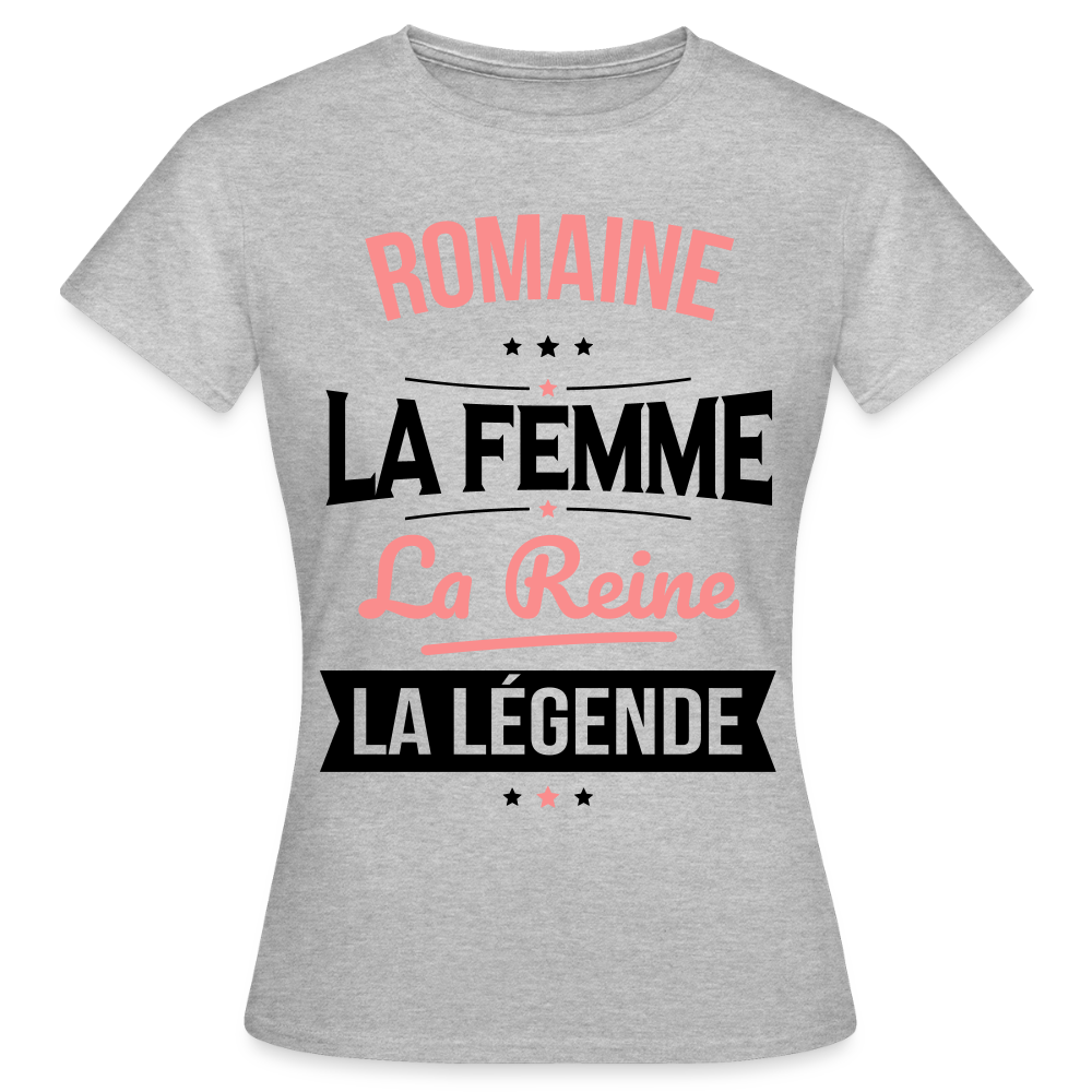 T-shirt Femme - Romaine - la Femme - la Reine - la Légende - gris chiné