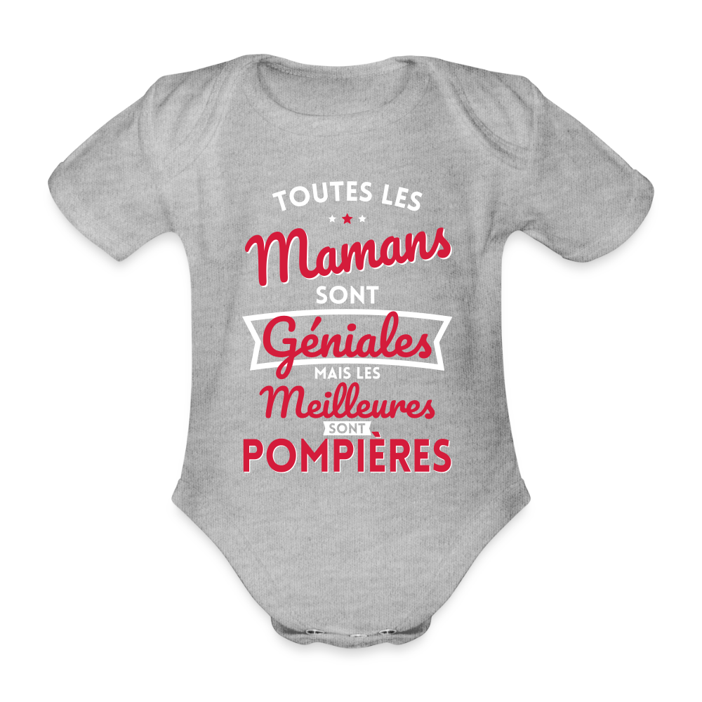 Body Bébé bio manches courtes - Mamans géniales - Les meilleures sont pompières - gris chiné
