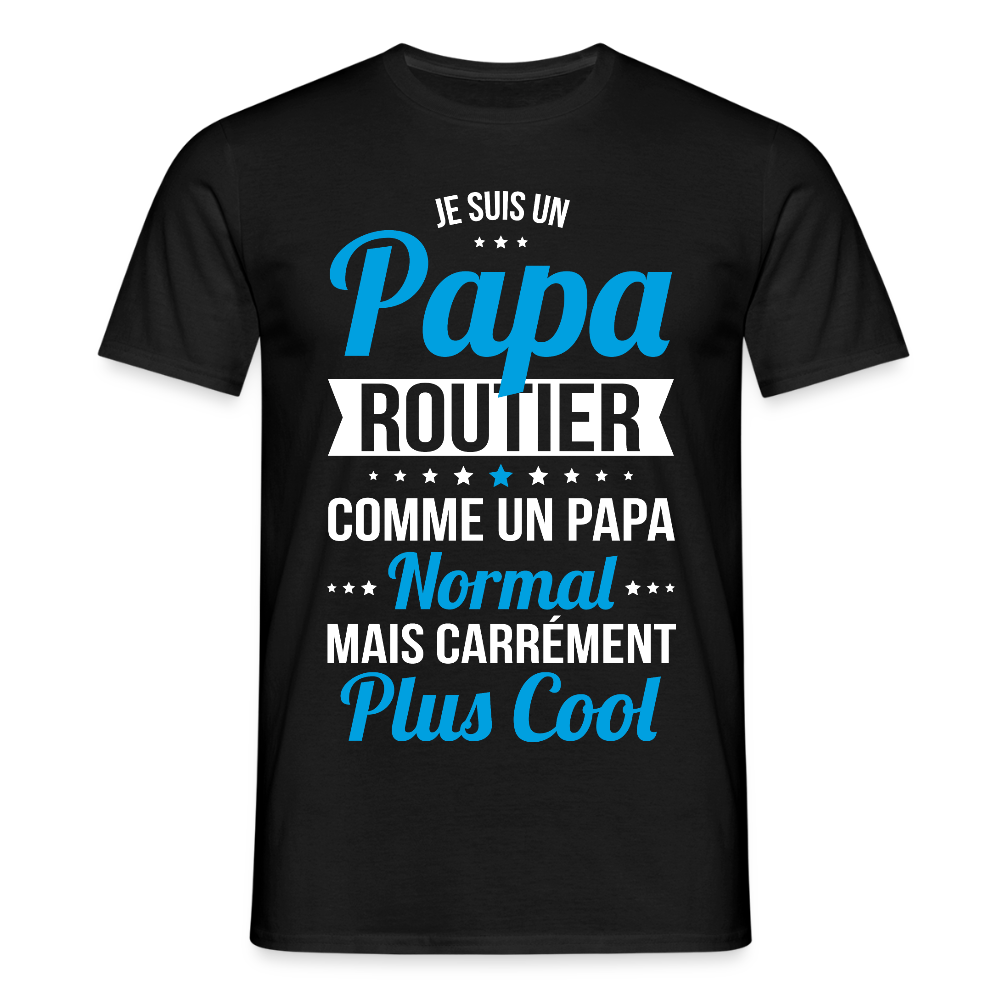 T-shirt Homme - Papa routier plus cool - noir