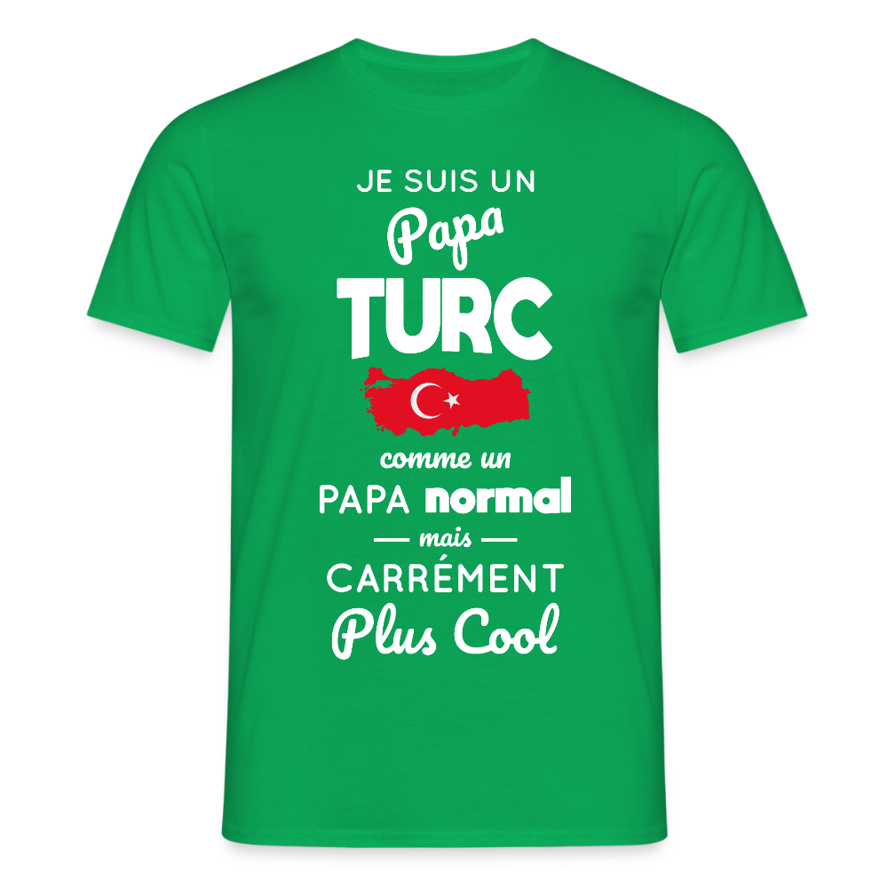T-shirt Homme - Papa Turc Plus Cool - vert