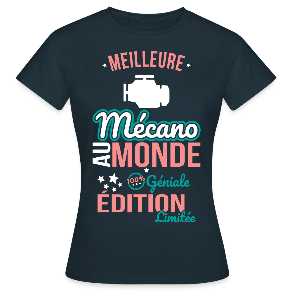 T-shirt Femme - Meilleure Mécano au monde - 100% géniale - marine