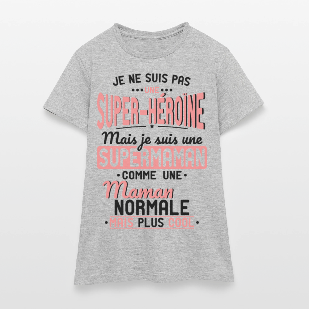 T-shirt Femme - pas une Super-héroïne mais une super Maman - gris chiné