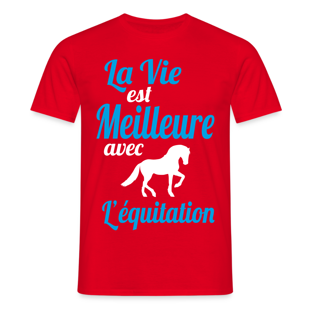 T-shirt Homme - La vie est meilleure avec l'équitation - rouge