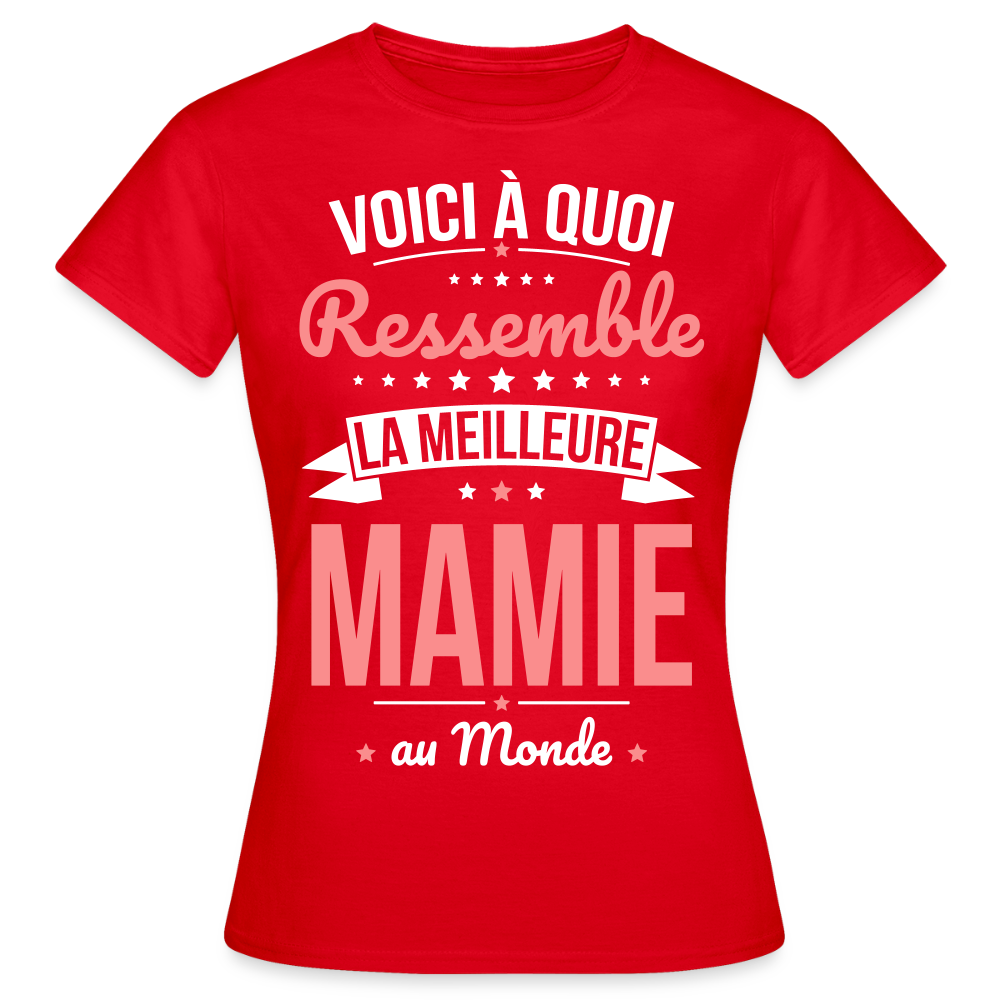 T-shirt Femme - Voici à quoi ressemble la meilleure Mamie au monde - rouge