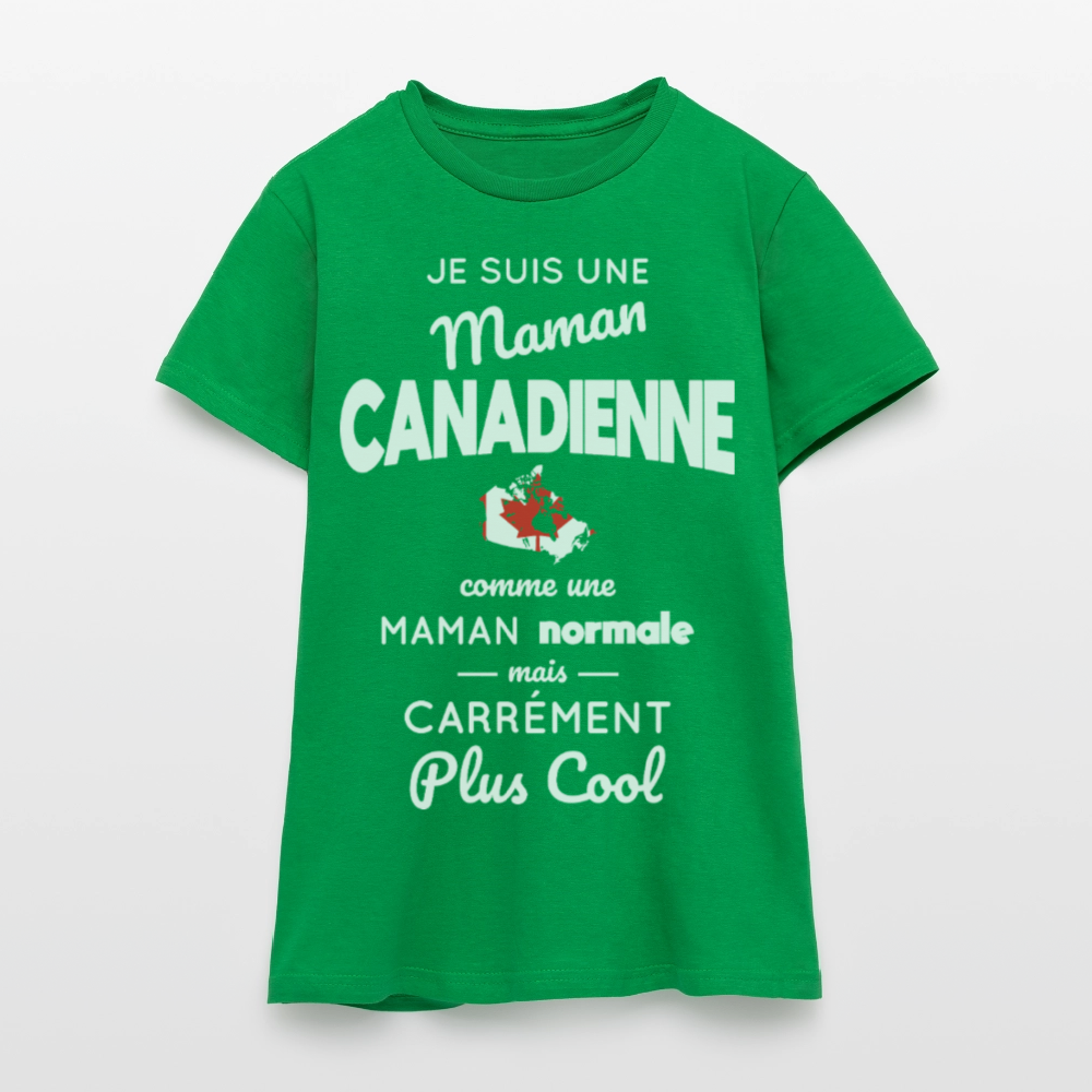 T-shirt Femme - Maman Canadienne plus cool - vert