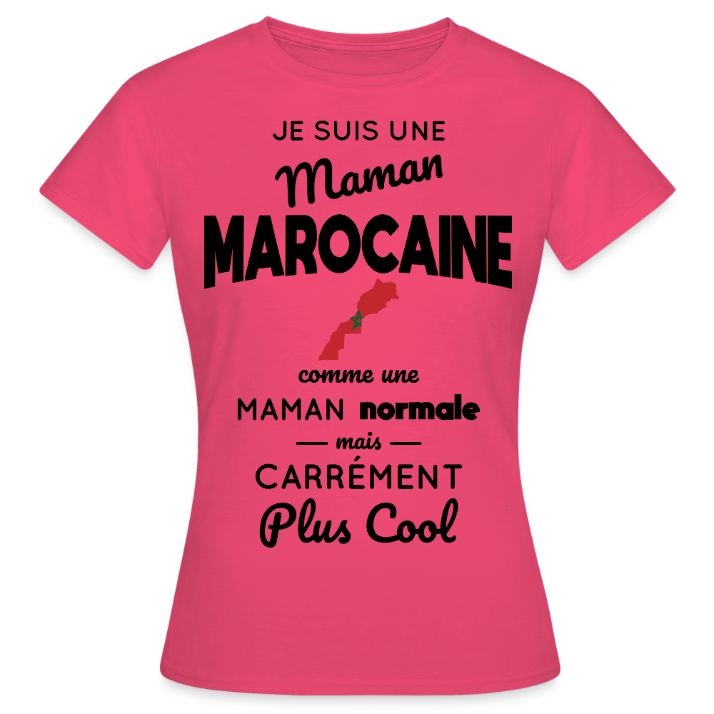 T-shirt Femme - Maman Marocaine plus cool - rose azalée