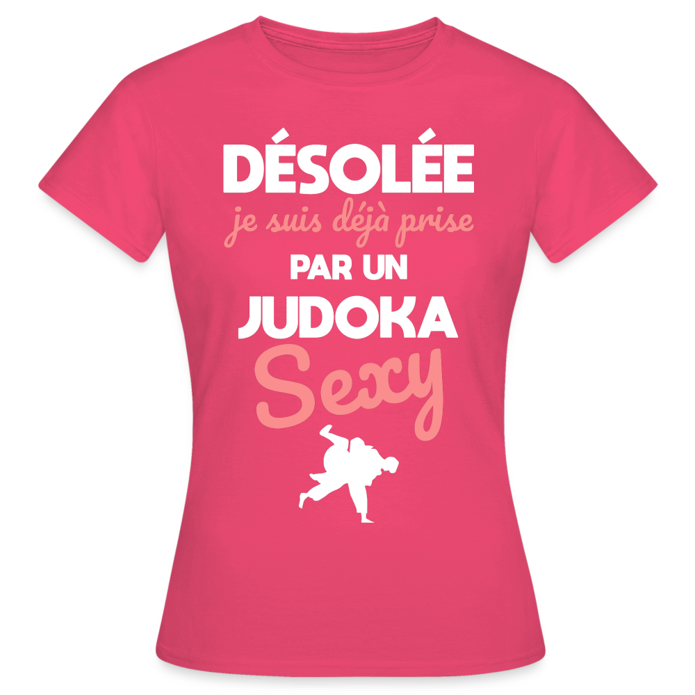 T-shirt Femme - Je suis prise par un judoka sexy - rose azalée