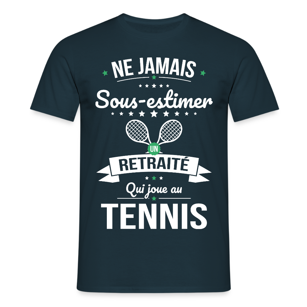 T-shirt Homme - Ne jamais sous-estimer un retraité qui joue au tennis - marine