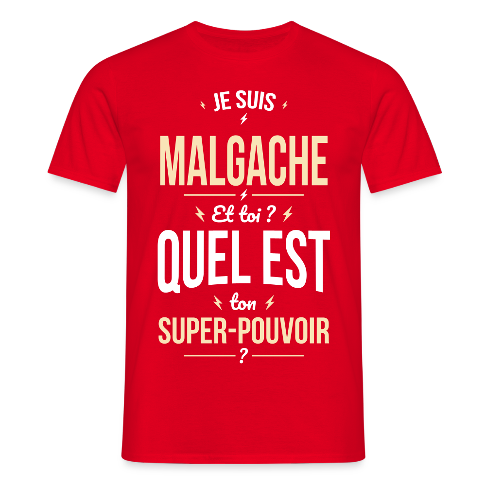 T-shirt Homme - Je suis Malgache - Super-pouvoir - rouge