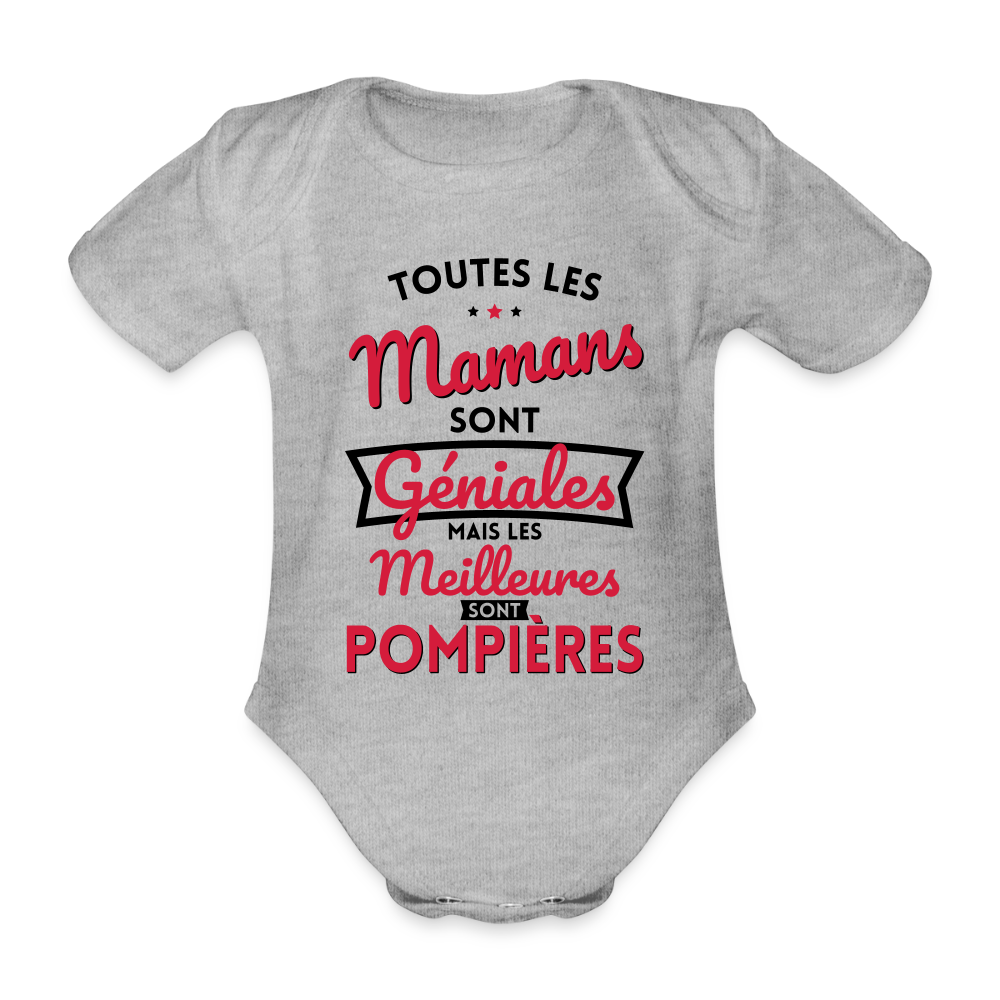 Body Bébé bio manches courtes - Mamans géniales - Les meilleures sont pompières - gris chiné
