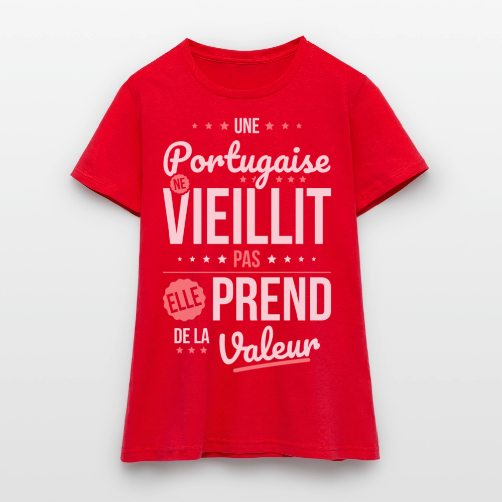 T-shirt Femme - Une Portugaise ne vieillit pas - rouge