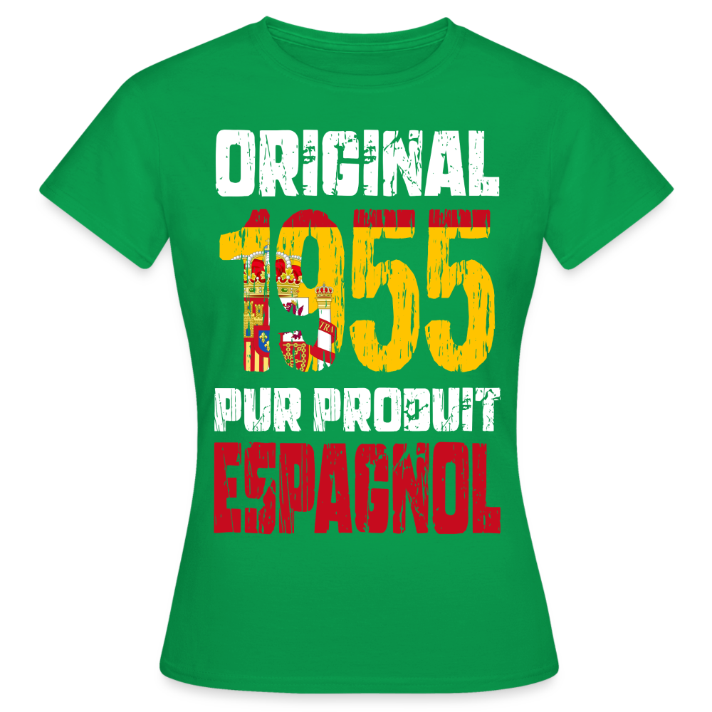 T-shirt Femme - Anniversaire 70 Ans - Original 1955 - Pur produit Espagnol - vert
