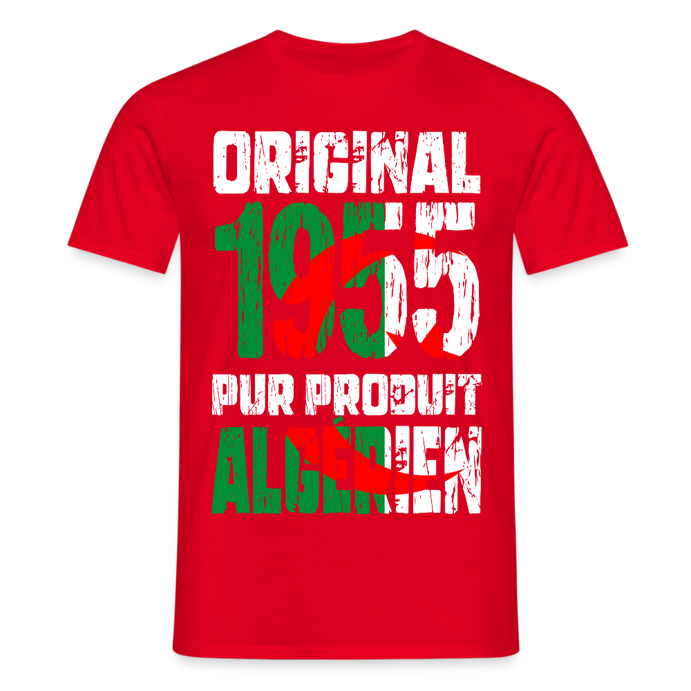 T-shirt Homme - Anniversaire 70 Ans - Original 1955 - Pur produit Algérien - rouge
