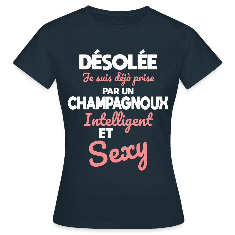 T-shirt Femme - Je suis déjà prise par un Champagnoux intelligent et sexy - marine