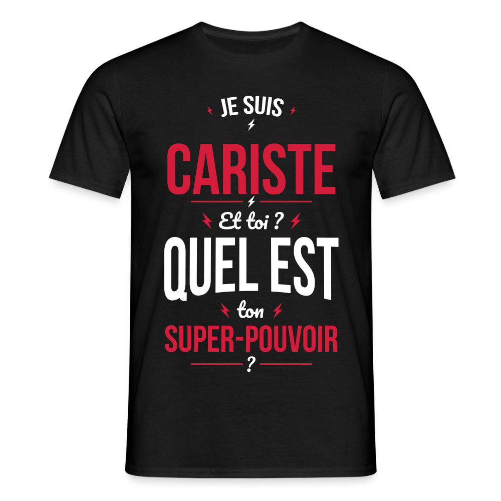 T-shirt Homme - Je suis cariste - Super-pouvoir - noir