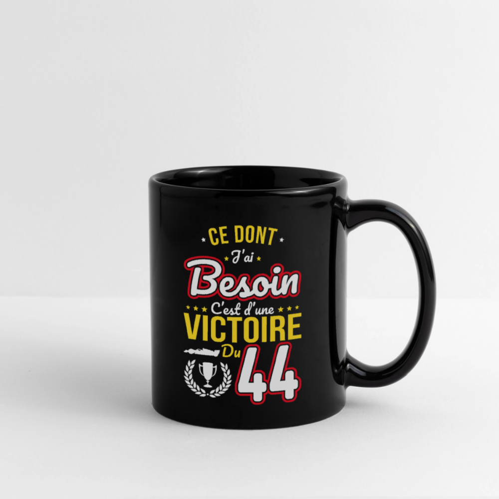 Mug uni - Ce dont j'ai besoin c'est d'une victoire du 44 - noir