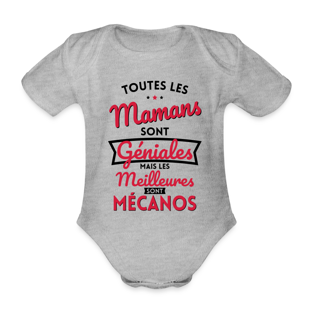 Body Bébé bio manches courtes - Mamans géniales - Les meilleures sont mécanos - gris chiné