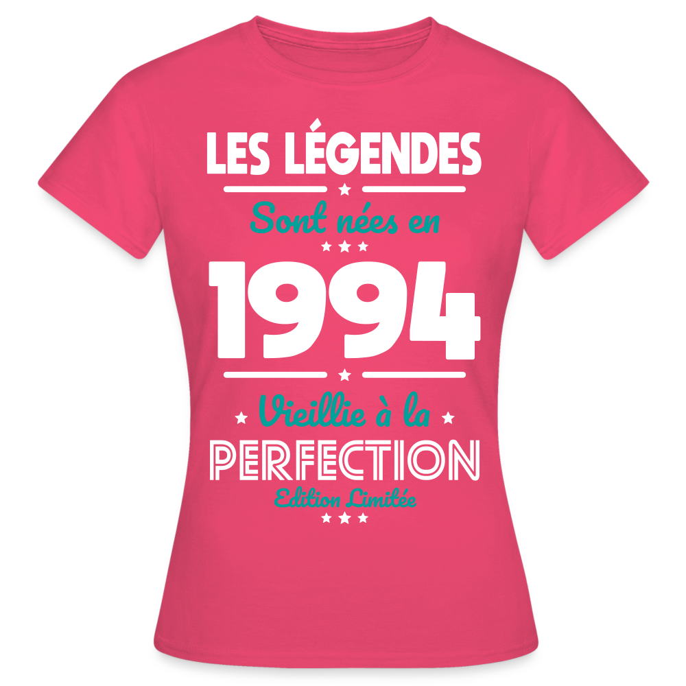 T-shirt Femme - Anniversaire 31 Ans - Les Légendes sont nées en 1994 - rose azalée