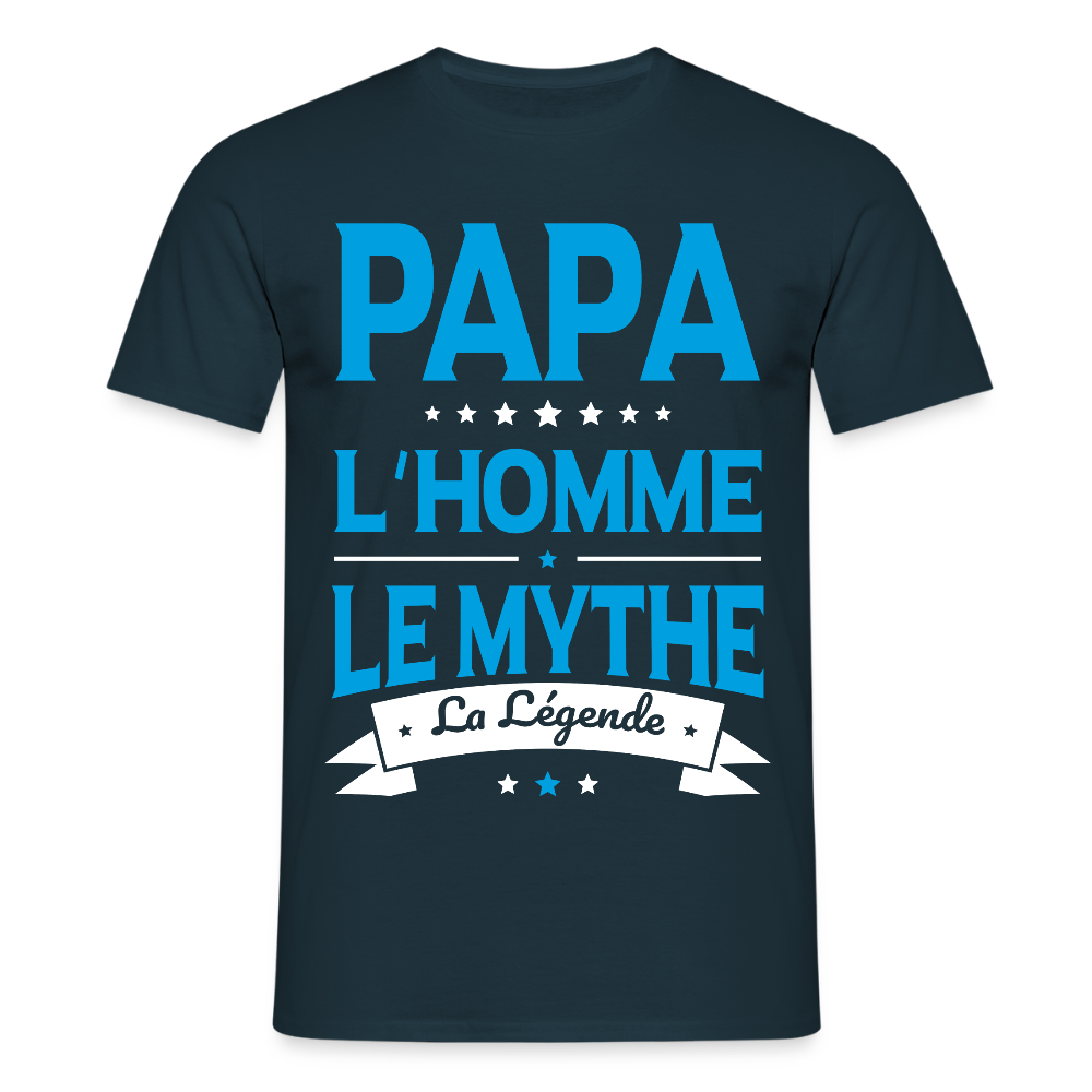 T-shirt Homme - Papa L'Homme le Mythe la Légende - marine