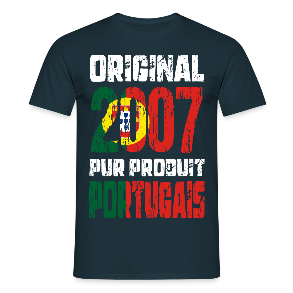 T-shirt Homme - Anniversaire 18 Ans - Original 2007 - Pur produit Portugais - marine
