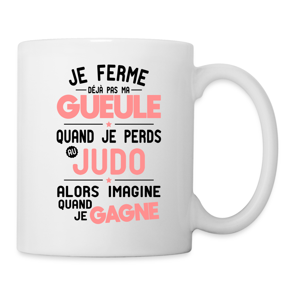 Mug blanc - Je ferme pas ma gueule quand je perds au judo - blanc