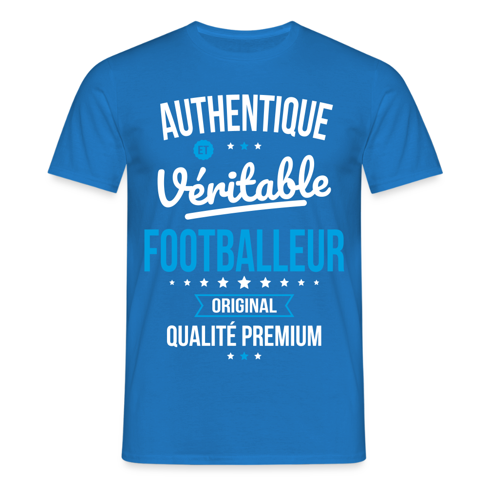 T-shirt Homme - Authentique et véritable Footballeur - bleu royal
