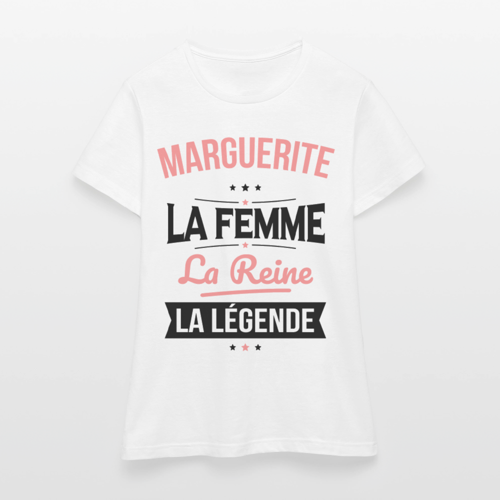 T-shirt Femme - Marguerite - la Femme - la Reine - la Légende - blanc